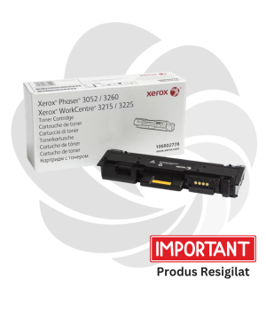 RESIGILAT 106R02778 - Cartus toner original Xerox pentru Phaser 3052 / 3260 / WorkCentre 3215 / 3225
